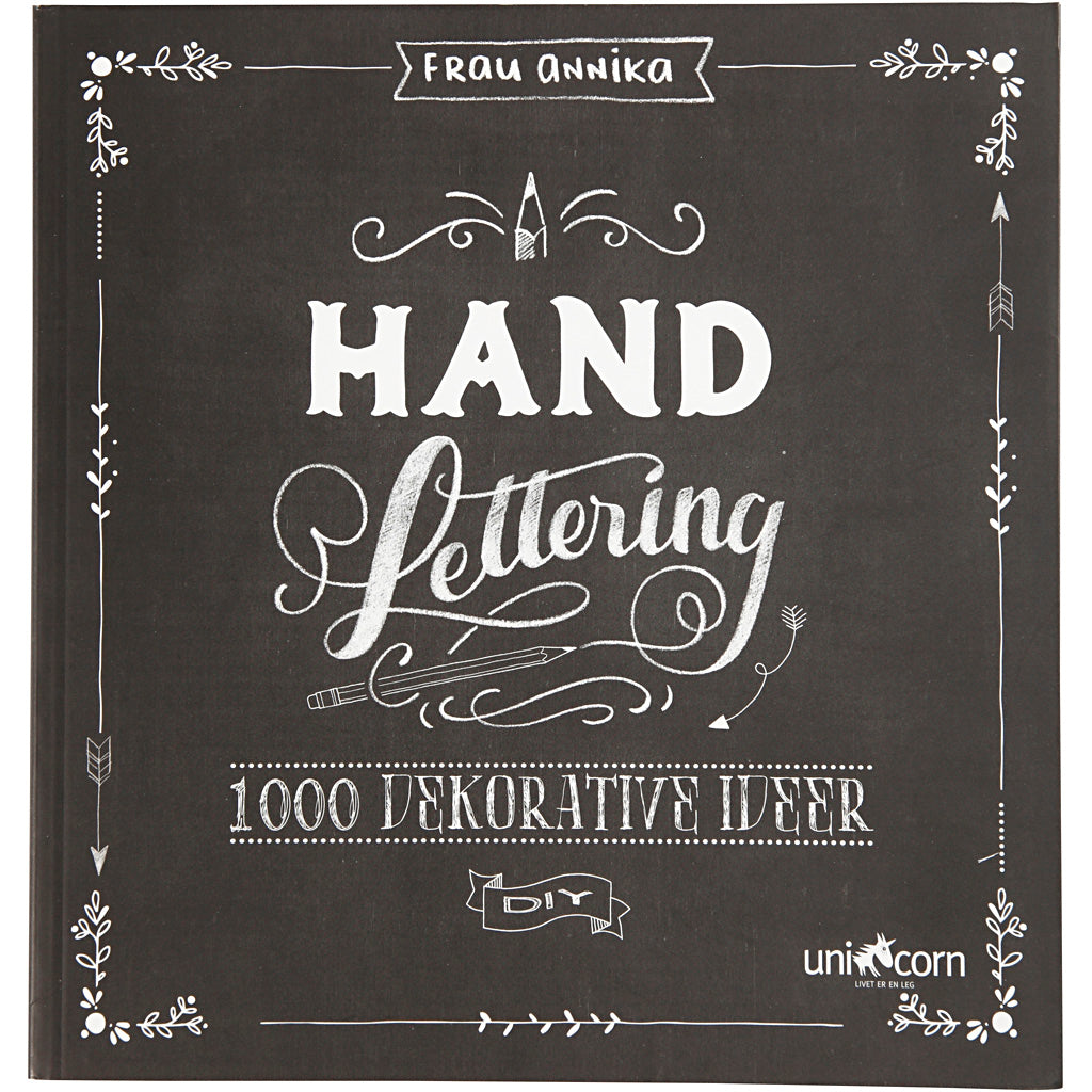 Hand Lettering - 1000 Ideas, size 22x23 cm, thickness 2 cm, Number of pages 143, Danish text